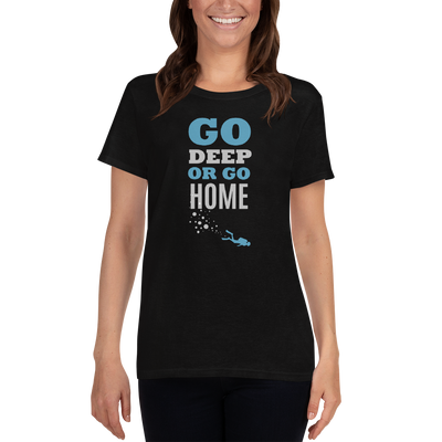 T-paita Naiset "GO DEEP OR GO HOME"
